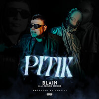 Pitik - Blain & MIGOS MEKUS