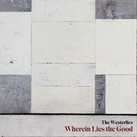 Chickendog and Woodylocks - The Westerlies