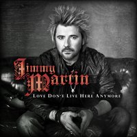 Love Don't Live Here Anymore - Jimmy Martin & Single