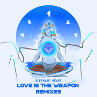 Love Is the Weapon - Elephant Heart & Ahee