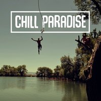 Chill Paradise - Chill Out Beach Party Ibiza