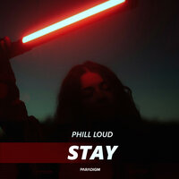 Stay - Phill Loud
