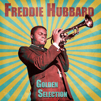 You're My Everything - Freddie Hubbard