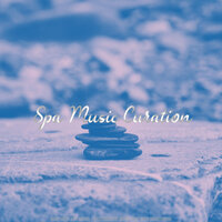 Mellow Deep Relaxation - Spa Music Curation