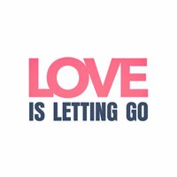 Love Is Letting Go - Koda One & MØØNWATER