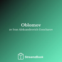 Del 1 - Fem - 21 - Ivan Aleksandrovich Goncharov & StreamzBook Svenska & StreamzBook Samhällsvetenskap Svenska