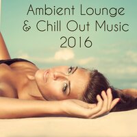 Stimulation (Chilling Out) - Ambient Lounge All Stars