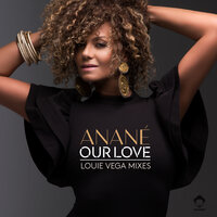 Our Love - Anané & Louie Vega