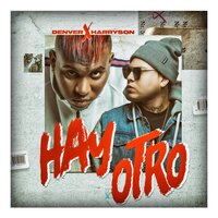 Hay Otro - Denver & Harryson