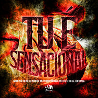 Tu É Sensacional - DJ MENOR DA RV & Mc Vitinho Magnata & MC CG & MC Dtres & DJ 2D Do CF & SM Record
