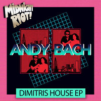 Dimitris House - Andy Bach