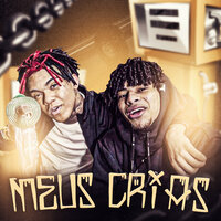 Meus Crias - JayA Luuck & Lil Kid 777