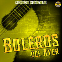 Tu Precio - Boleros Del Ayer & Las Mas Románticas & Boleros