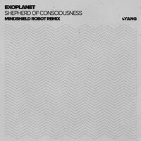 Shepherd Of Consciousness - Exoplanet & Mindshield