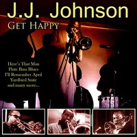 It Could Happen to You - J.J. Johnson