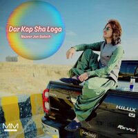 Darbe Sha Loga - Nazeer Jan Baloch