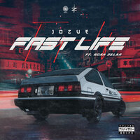 Fast Life - Jozue & Roan Delar