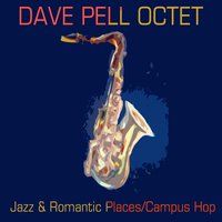 On a Slow Boat to China - Dave Pell Octet