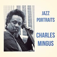 Nostalgia in Times Square - Charles Mingus