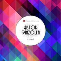 Taconeando - Astor Piazzolla Y Su Orquesta Típica