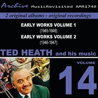 Them That Has, Gets - Ted Heath & His Music