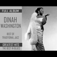 Salty Papa Blues - Dinah Washington