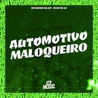 Automotivo Maloqueiro - DJ NK da ZS & MC Menor da 019