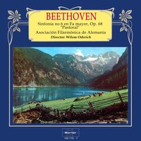 Sinfonía No. 6 in F Major, Op. 68, "Pastoral": I. Allegro ma non troppo - Orquesta de la Asociación Filarmónica de Alemania & Wilèm Oderich & Ludwig van Beethoven