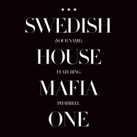 One (Your Name) [feat. Pharrell] {Radio Edit} - Swedish House Mafia & Pharrell Williams