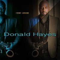 What Dreams May Come - Donald Hayes & Wayman Tisdale