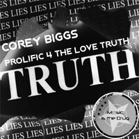 Prolific 4 The Love Truth - Corey Biggs & Nino Bellemo