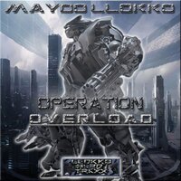 Operation Overload - Maydo Llokko
