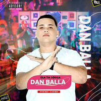 Ela Ela Tá Louca - Dan Balla & PP No Beat & SG No Beat & Mc Brenda