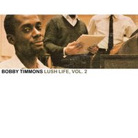 Lush Life - Bobby Timmons