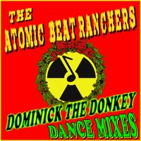 Dominick the Donkey - The Atomic Beat Ranchers & Dezio