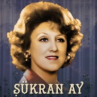 Sende Yak - Şükran Ay