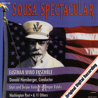 Washington Post - Eastman Wind Ensemble & Donald Hunsberger & The Eastman Wind Ensemble & Джон Филип Суза