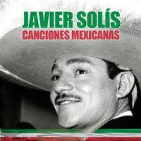 El Loco - Javier Solis