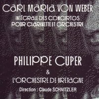 Concerto pour clarinette et orchestre No. 1, in F Minor, Op. 73: II. Adagio ma non troppo - Philippe Cuper & Orchestre de Bretagne & Philippe Cuper, Orchestre de Bretagne, Jean-Claude Schnitzler & Jean-Claude Schnitzler & Карл Мария фон Вебер