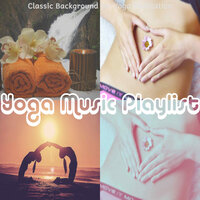 Easy Yoga Flow - Yoga Music Playlist