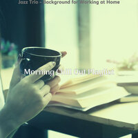 Sultry Moods for Work from Home - Morning Chill Out Playlist