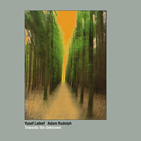 Concerto for Brother Yusef: A Better Day - Yusef Lateef & Adam Rudolph