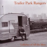 Silence - Trailer Park Rangers