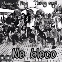 No Bloco - Young X Plug & Thony Sagi