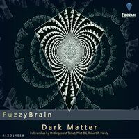 Dark Matter - FuzzyBrain & Pilot Bg