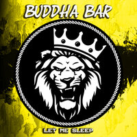 Let Me Sleep - Buddha-Bar chillout