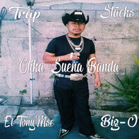 Clicka Suena Banda - Trap & BIG-O & Stacks & El TonyMse