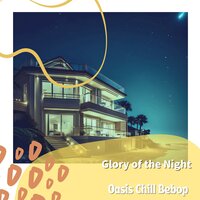 Dawn of the Night - Oasis Chill Bebop
