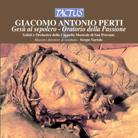 Oratorio della passione "Gesu al sepolcro", Pt. I: Giuseppe ah! Mentre il pondo - Ed io qeul piede - Su le piaghe divine - Ed io su'l caro petto - Françoise Semellaz & Monique Zanetti & Claudio Cavina & William Dickinson