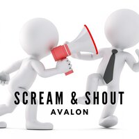 Scream & Shout - Avalon